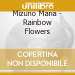 Mizuno Mana - Rainbow Flowers cd