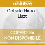 Ootsuki Hiroo - Liszt cd