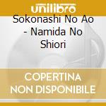 Sokonashi No Ao - Namida No Shiori cd