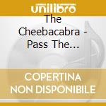 The Cheebacabra - Pass The Information cd