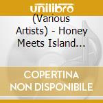 (Various Artists) - Honey Meets Island Cafe California Dreaming cd
