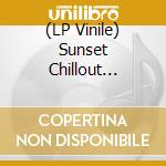 (LP Vinile) Sunset Chillout Breeze / Various vinile