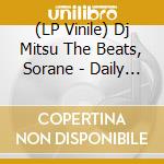 (LP Vinile) Dj Mitsu The Beats, Sorane - Daily Meets vinile