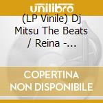 (LP Vinile) Dj Mitsu The Beats / Reina - Gtg vinile