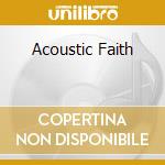Acoustic Faith cd