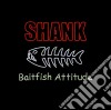 Shank - Baitfish Attitude cd musicale di Shank