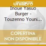 Inoue Yasuo Burger - Touzenno Youni Asaga Kita cd