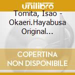 Tomita, Isao - Okaeri.Hayabusa Original Soundtrack cd