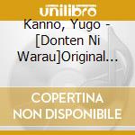 Kanno, Yugo - [Donten Ni Warau]Original Soundtrack cd musicale di Kanno, Yugo