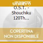 O.S.T. - Shouchiku 120Th Shouchiku Sountrack Dtrack Rarities cd