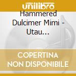 Hammered Dulcimer Mimi - Utau Tremolo-Basking In The Tremolo cd