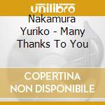 Nakamura Yuriko - Many Thanks To You cd