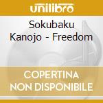 Sokubaku Kanojo - Freedom cd