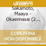 Sakamoto, Maaya - Okaerinasai (2 Cd) cd