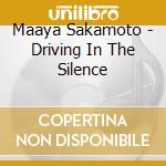 Maaya Sakamoto - Driving In The Silence cd