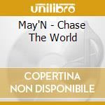 May'N - Chase The World cd