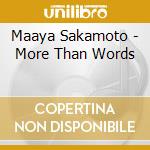 Maaya Sakamoto - More Than Words cd musicale di Maaya Sakamoto