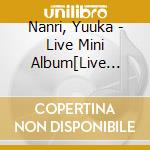 Nanri, Yuuka - Live Mini Album[Live On!] cd