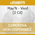 May'N - Vivid (2 Cd) cd musicale di May'N