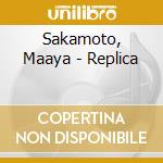 Sakamoto, Maaya - Replica cd