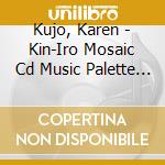 Kujo, Karen - Kin-Iro Mosaic Cd Music Palette 3   Lette3 cd