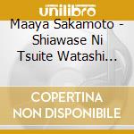 Maaya Sakamoto - Shiawase Ni Tsuite Watashi Ga Shitteiru Itsutsu No Houhou/Shikisai cd
