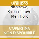 Nishizawa, Shiena - Love Men Holic cd