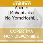 Anime: [Mahoutsukai No YomeHoshi Matsu Hito] Original Soundtrack / Various (2 Cd) cd