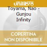 Toyama, Nao - Gunjou Infinity cd
