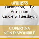 (Animation) - Tv Animation Carole & Tuesday Vocal Collection Vol.2 cd