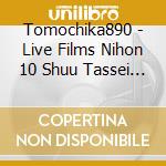 Tomochika890 - Live Films Nihon 10 Shuu Tassei Arigatou Concert In Ehime cd