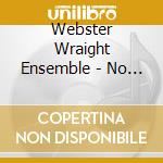 Webster Wraight Ensemble - No Lucky Days cd