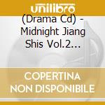 (Drama Cd) - Midnight Jiang Shis Vol.2 Rinrin cd