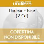 Bridear - Rise (2 Cd) cd
