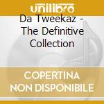 Da Tweekaz - The Definitive Collection cd