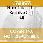 Monolink - The Beauty Of It All cd