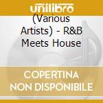 (Various Artists) - R&B Meets House cd
