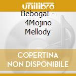 Beboga! - 4Mojino Mellody cd