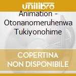 Animation - Otonanomeruhenwa Tukiyonohime cd