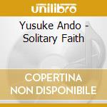 Yusuke Ando - Solitary Faith cd