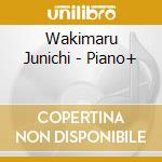Wakimaru Junichi - Piano+ cd
