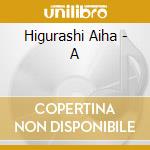 Higurashi Aiha - A cd