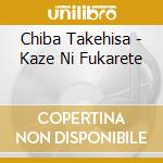 Chiba Takehisa - Kaze Ni Fukarete cd