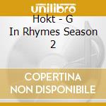 Hokt - G In Rhymes Season 2 cd