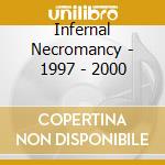 Infernal Necromancy - 1997 - 2000 cd