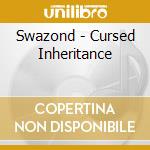 Swazond - Cursed Inheritance cd musicale