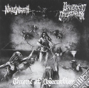 Nadiwrath/ Preteen Deathfuk - Throne Of Desecration cd musicale di Nadiwrath/preteen Deathfuk