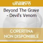 Beyond The Grave - Devil's Venom cd