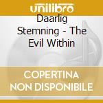 Daarlig Stemning - The Evil Within cd