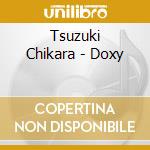 Tsuzuki Chikara - Doxy cd